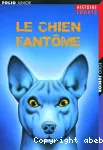 Le chien fantôme et autres nouvelles