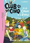 Le Club des cinq et le le cirque de l'Etoile