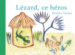 Lézard, ce héros