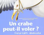 Un crabe peut-il voler ?