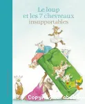 Le loup et les 7 chevreaux insupportables