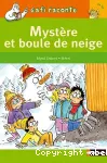 Mystère et boule de neige