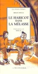 Le Haricot dans la mélasse