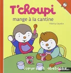 T'choupi mange à la cantine