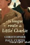 La longue route de Little Charlie