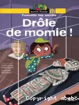 Drôle de momie !