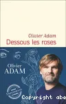 Dessous les roses