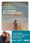 Les signes de ta présence