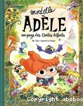 Mortelle Adèle au pays des contes défaits