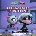 La disparition de Sorceline