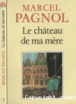 Le château de ma mère; 2. Souvenirs d' enfance