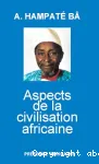 Aspects de la civilisation africaine (personne, culture, religion)