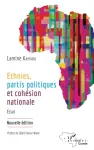 Ethnies, partis politiques et cohésion nationale : Essai. La Guinée, les eaux de la même rivière. Sur les chemins de la réconciliation et de l'unité nationale.