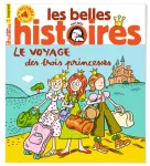 Les belles histoires, 608 - Août 2023 - Le voyage des trois princesses