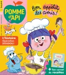 Pomme d'Api, 692 - Octobre 2023 - Bon appétit les amis !