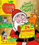 Pomme d'Api, 694 - Décembre 2023 - Quel Joyeux Noël !