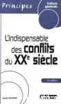 L'indispensable des conflits du XXe siècle