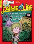 J'aime lire, 566 - Mars 2024 - La grosse trouille du chevalier Clacnouille 