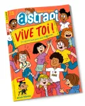 Astrapi, 1036 - 15 mai 2024 - Vive toi !