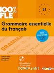 Grammaire essentielle du français. B1