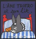 L'âne Trotro et son lit