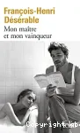 Mon maître et mon vainqueur
