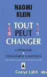 Tout peut changer : capitalisme et changement climatique