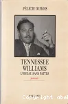 Tennessee Williams : l'oiseau sans pattes