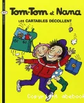 Tom-Tom et Nana 4. Les cartables décollent