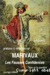 Analyse et réflexions sur Marivaux ; Les Fausses confidences ; L'Etre et le paraître