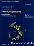 Comprendre et appliquer l'électromagnétisme : la magnétostatique avec 37 exercices corigés