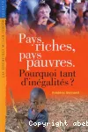 Pays riches, pays pauvres : pourquoi tant d'inégalités ?