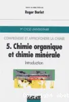 Comprendre et approfondir la chimie : introduction. 5 Chimie organique et chimie minérale : introduction