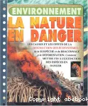 Environnement : la nature en danger