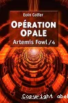 Artemis Fowl 4. Opération Opale