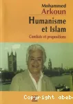 Humanisme et islam : combats et propositions