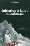 Initiation à la foi musulmane
