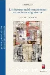 Littératures méditerranéennes et horizons migratoires : une anthologie