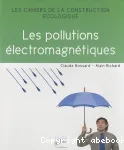 Les pollutions électromagnétiques