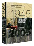 La France du temps présent : 1945-2005