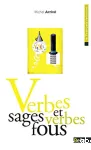 Verbes sages et verbes fous