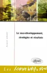 Le sous-développement : stratégies et résultats