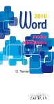 Word 2010 : modes opératoires