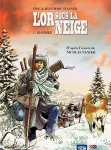 L'or sous la neige. 1 Klondike