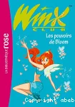 Winx Club 1. Les pouvoirs de Bloom