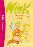 Winx Club 2. Bienvenue à Magix