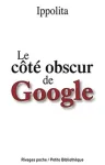 Le côté obscur de Google