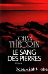 Le sang des pierres : roman