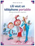 Ainsi va la vie. Lili veut un téléphone portable