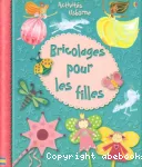 Bricolages pour les filles